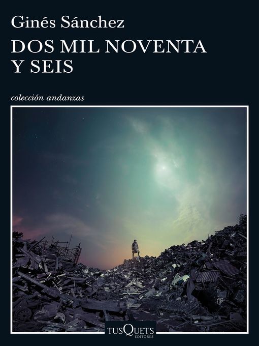 Title details for Dos mil noventa y seis by Ginés Sánchez - Available